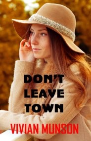 A woman in a hat and coat with the words " don 't leave town ".